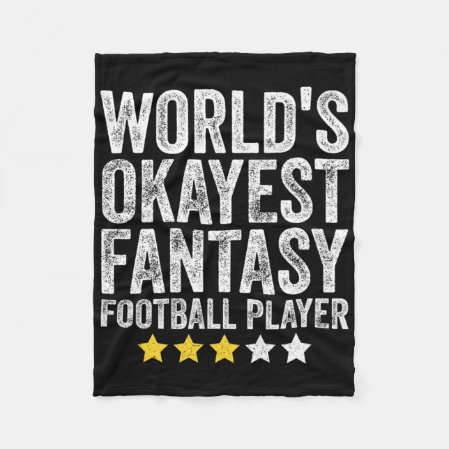 Worlds Okayest Fantasy Football Player Funny Premi Fleece Blanket (Front)