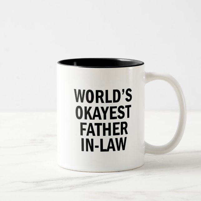 World's Okayest Father in law funny coffee mug (Right)