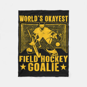 World's Okayest Field Hockey Goalie Fleece Blanket