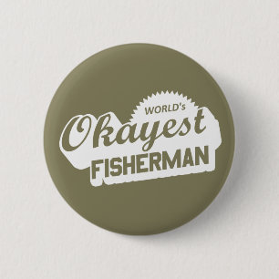World's Okayest Fisherman 6 Cm Round Badge