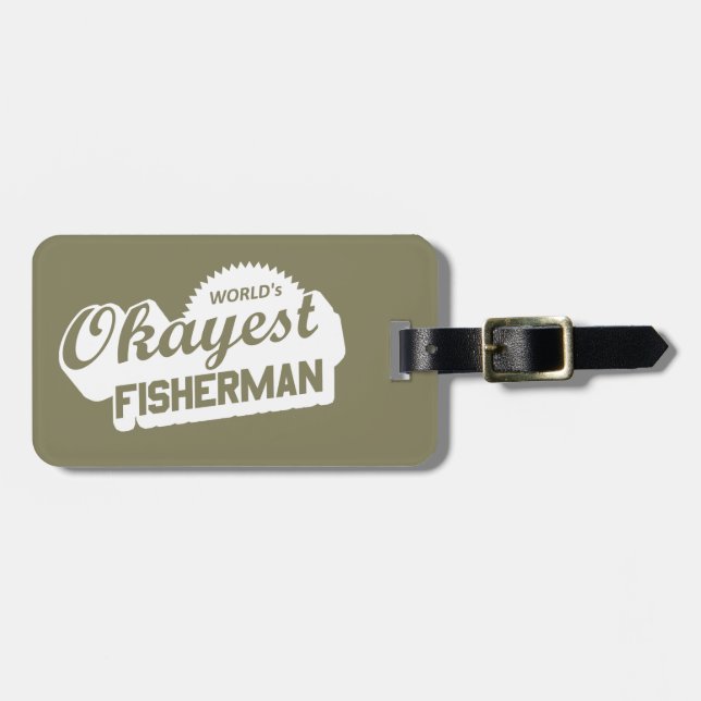 World's Okayest Fisherman Luggage Tag (Front Horizontal)