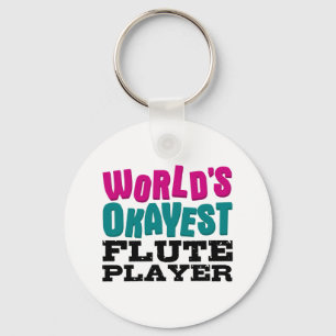 World's Okayest Flute Player Key Ring
