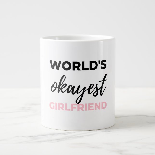 World's Okayest Girlfriend Black Large Coffee Mug (Front)