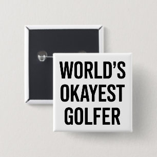 World's Okayest Golfer Dad Father's Day Golfing  15 Cm Square Badge