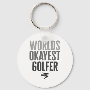 Worlds Okayest Golfer Funny Gift Key Ring