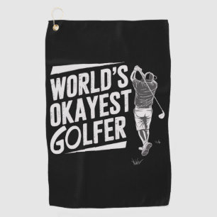 World's Okayest Golfer Funny Golf Lover Golfing Towel