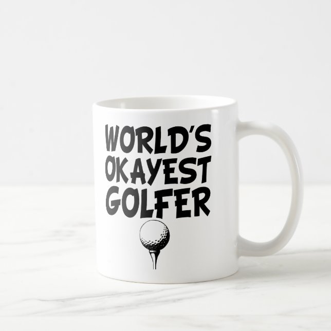 World's Okayest Golfer funny mug (Right)