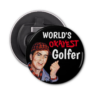 World's Okayest Golfer - Phil Bottle Opener