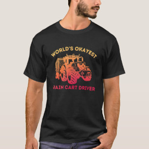 World's Okayest Grain Cart Driver  Fun Farming 3 T-Shirt
