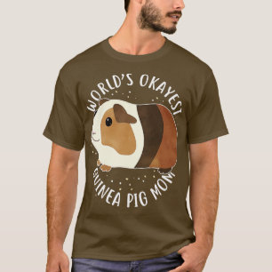 Worlds Okayest Guinea Pig Mum T-Shirt