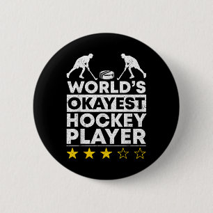 Worlds Okayest Hockey Player Olympic Ice Hockey Fi 6 Cm Round Badge
