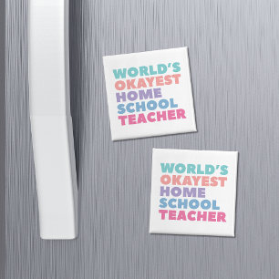 World's Okayest Homeschool Teacher Magnet