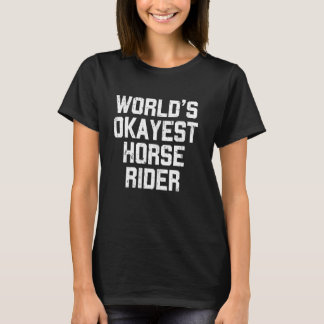 World's Okayest Horse Rider Funny Vintage Horseman T-Shirt