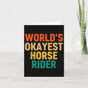 World's Okayest Horse Rider Horseck Riding Women M Card