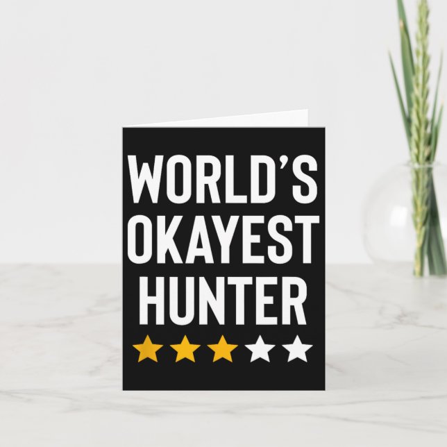 Worlds Okayest Hunter Funny Hunter Dad Fathers Day Card (Front)