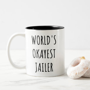 World's Okayest Jailer Funny Coffee Two-Tone Coffee Mug