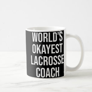 World's Okayest Lacrosse Coach Gift Coffee Mug