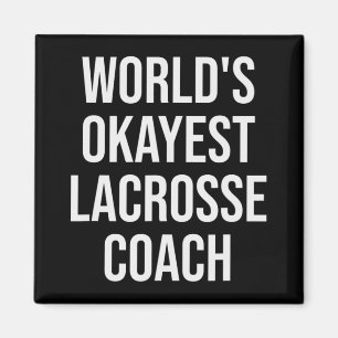 World's Okayest Lacrosse Coach Gift Magnet
