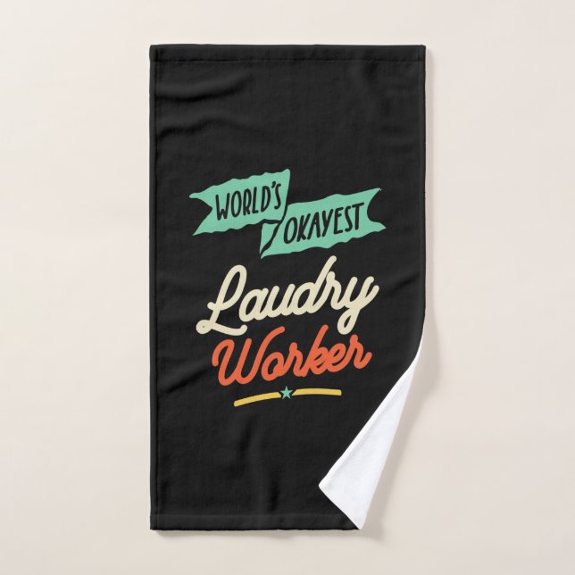 World's Okayest Laudry Worker Hand Towel (Hand Towel)