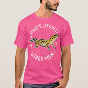 Worlds Okayest Leopard Gecko Lizard Mum T-Shirt