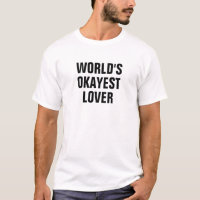 World's okayest lover