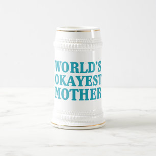 World's Okayest Mother Beer Stein