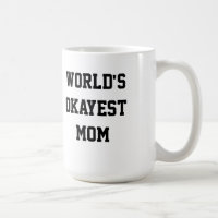 World's Okayest Mum
