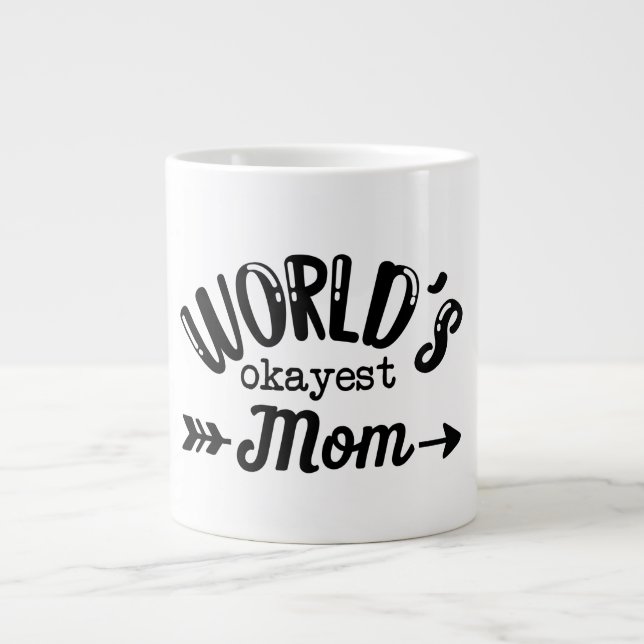 world's okayest mum gift for mum love you large coffee mug (Front)