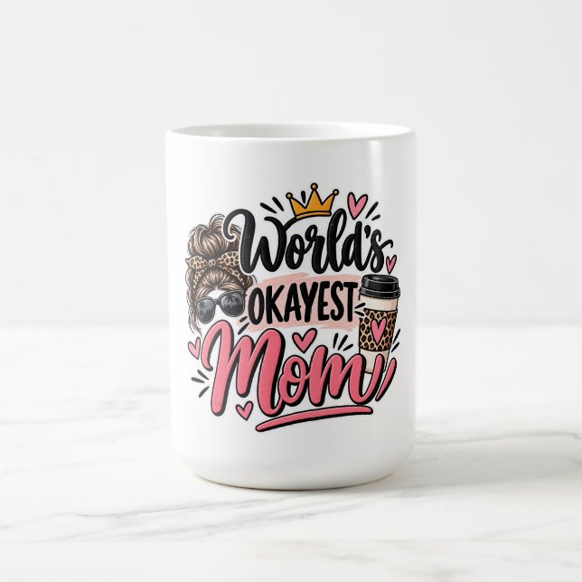 World's Okayest Mum Leopard Print Messy Bun Coffee Mug (Center)