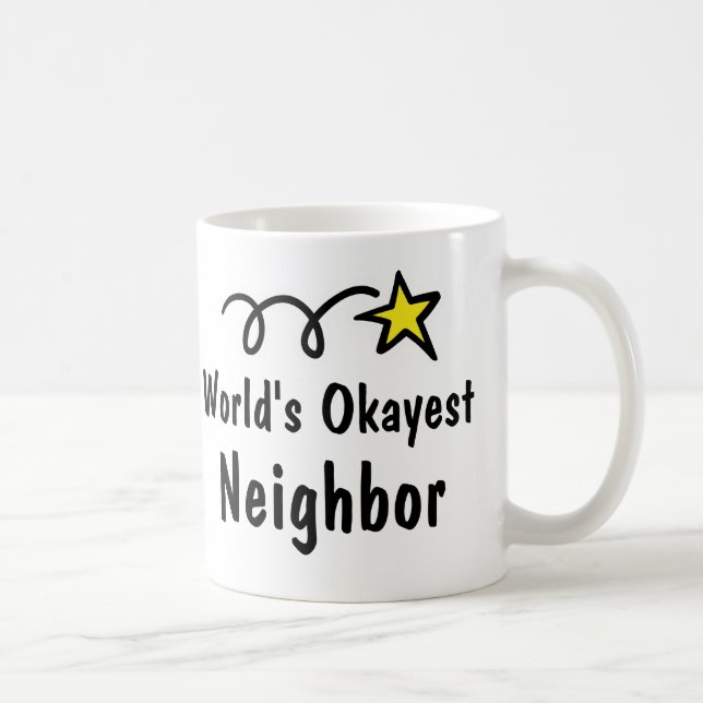 World's Okayest neighbour Coffee Mug Gift (Right)