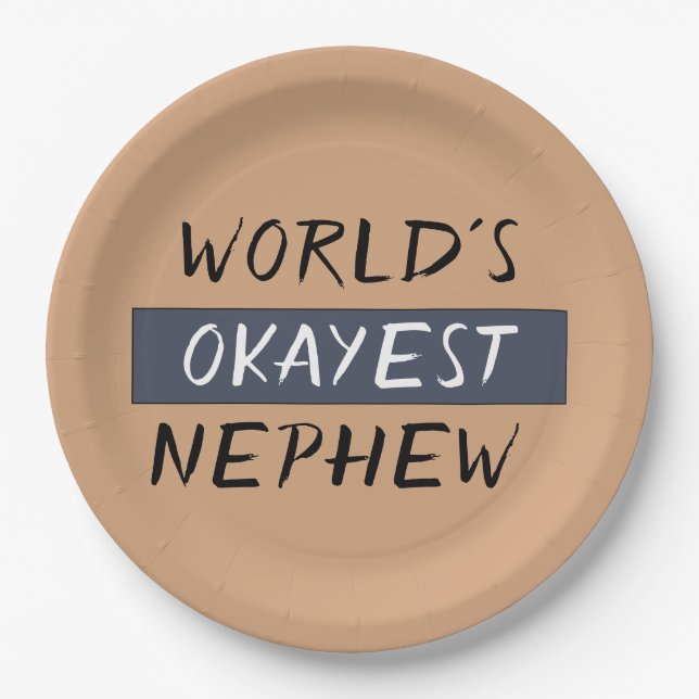 Worlds Okayest Nephew Funny Paper Plate (Front)