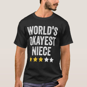 Worlds Okayest Niece Funny Family Matching Women's T-Shirt