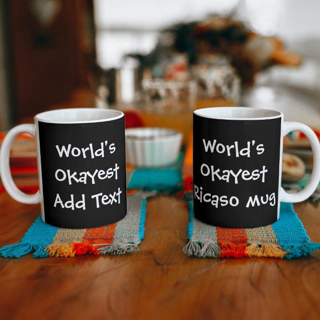 Worlds Okayest Personalised Coffee Mug (Creator Uploaded)
