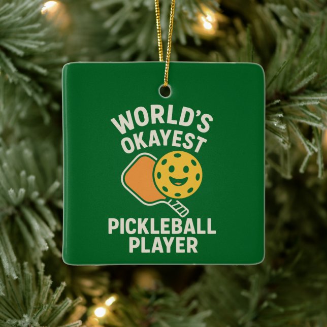 Worlds Okayest Pickleball Player Ceramic Ornament (Tree)