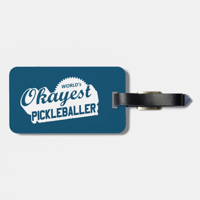 World's Okayest Pickleballer Luggage Tag (Back Horizontal)