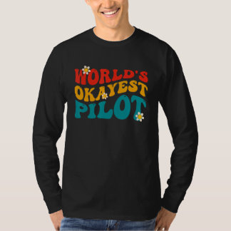 World's Okayest Pilot Funny Pilot T-Shirt