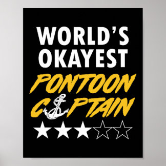World's Okayest Pontoon Captain Boating Party Pont Poster