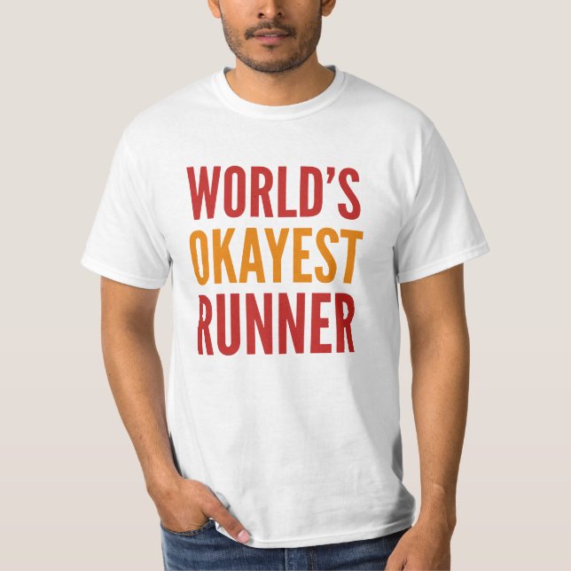World's Okayest Runner T-Shirt (Front)