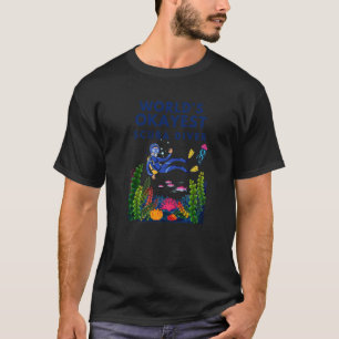 World's Okayest Scuba Diver Coral Reef Graphics T-Shirt