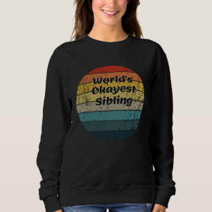 World's Okayest Sibling Vintage Sunset 60s 70s Sweatshirt