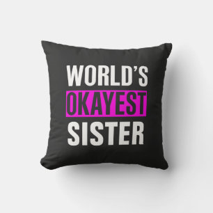 World's Okayest Sister Cushion