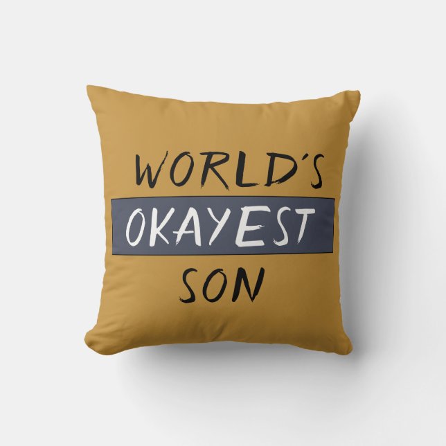 World's Okayest Son Funny Cushion (Front)