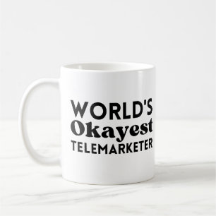World's okayest telemarketer coffee mug