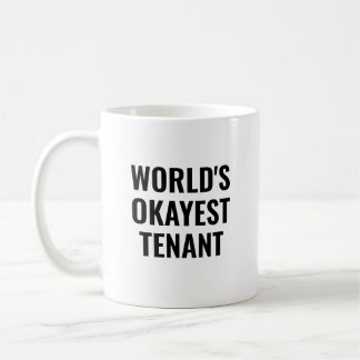 World's Okayest Tenant Funny Coffee Mug