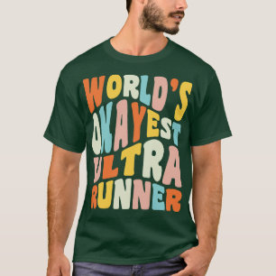 Worlds Okayest Ultra Runner Trail Running Ultramar T-Shirt