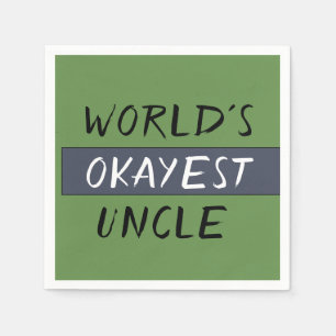 Worlds Okayest Uncle Funny Napkin