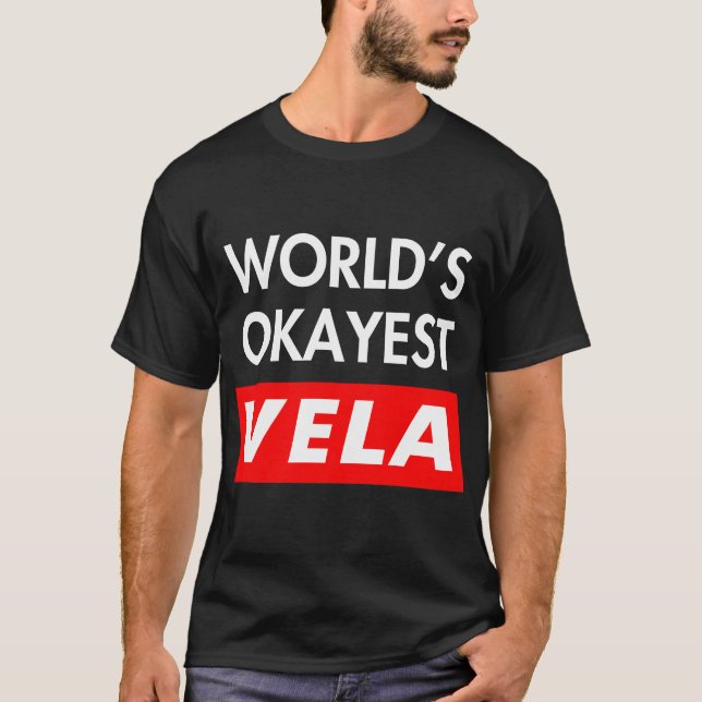 Worlds okayest Vela T-Shirt (Front)