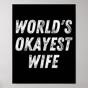 World's Okayest Wife, Funny Wife Birthday, New Bri Poster