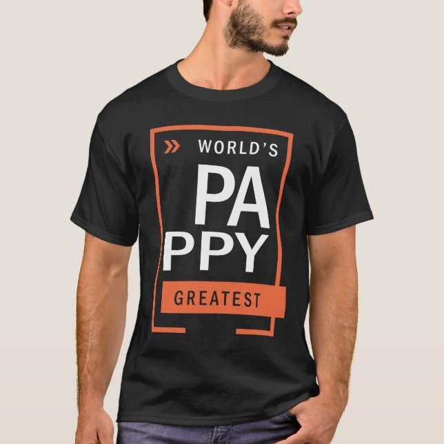 World's Pappy Greatest T-Shirt (Front)