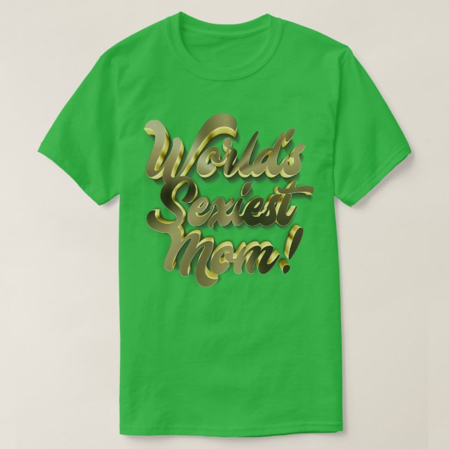 Worlds Sexiest Mum Awesome Funny Tee (Design Front)